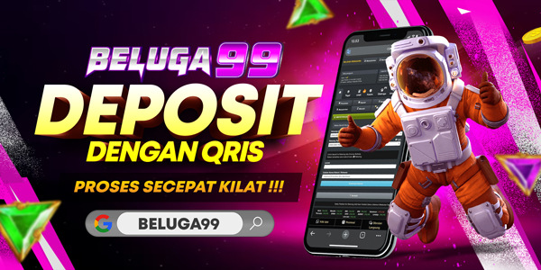 Deposit Qris Slot Qris Proses Kilat Beluga99